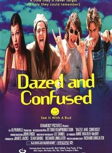 Dazed and Confused