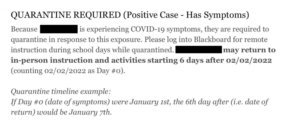 The new quarantine notice students receive when they test positive only requires them to quarantine for 6 days if they are asymptomatic. 