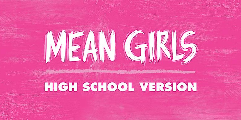 Act One Theater School is performing Mean Girls: High School Version